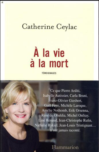 Couverture du livre « À la vie à la mort » de Catherine Ceylac aux éditions Flammarion