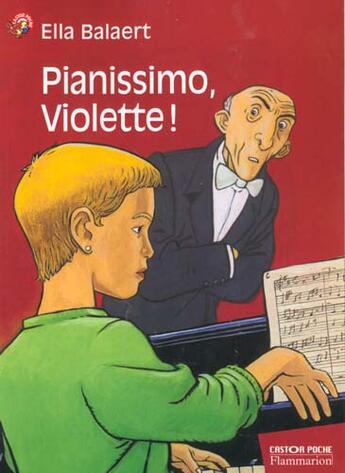 Couverture du livre « Pianissimo, violette ! » de Ella Balaert aux éditions Pere Castor