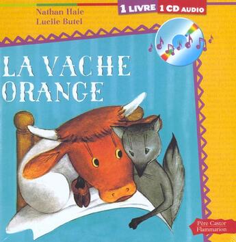 Couverture du livre « Vache orange + cd (la) » de Nathan Hale aux éditions Pere Castor