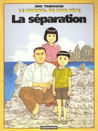 Couverture du livre « Journal de mon pere t2 - la separation » de Jiro Taniguchi aux éditions Casterman