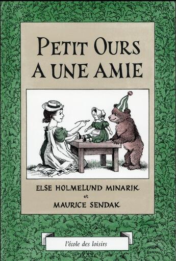 Couverture du livre « Petit ours a une amie » de Maurice Sendak et Holmelund Minarik Else aux éditions Ecole Des Loisirs