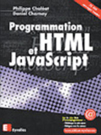 Couverture du livre « Programmation Html Et Javascript » de P Chaleat et D Charnay aux éditions Eyrolles