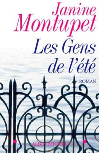 Couverture du livre « Les gens de l'ete » de Janine Montupet aux éditions Albin Michel