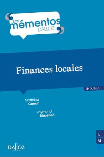 Couverture du livre « Finances locales (8e édition) » de Raymond Muzellec et Matthieu Conan aux éditions Dalloz