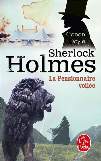Couverture du livre « La pensionnaire voilée » de Arthur Conan Doyle aux éditions Le Livre De Poche