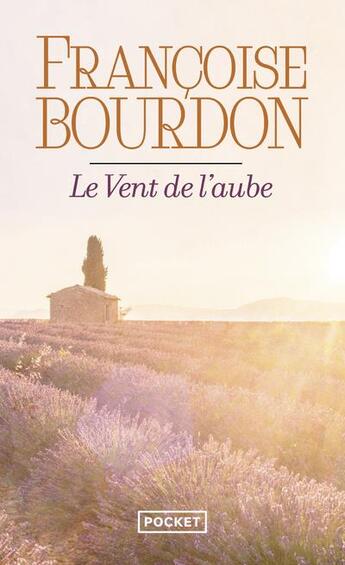 Couverture du livre « Le vent de l'aube » de Francoise Bourdon aux éditions Pocket