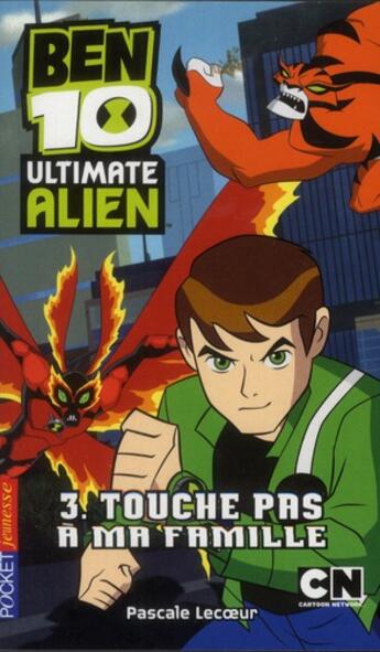 Couverture du livre « Ben 10 - ultimate alien Tome 3 » de Lecoeur Pascale aux éditions Pocket Jeunesse