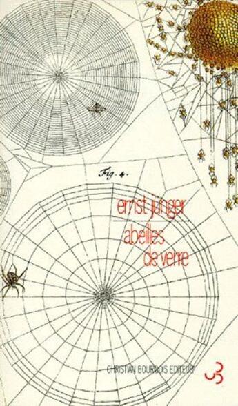 Couverture du livre « Abeilles de verre » de Ernst Junger aux éditions Christian Bourgois