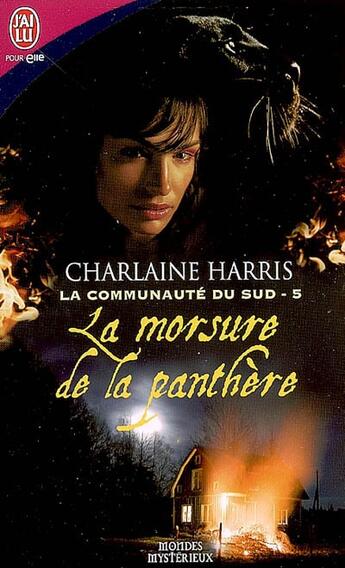 Couverture du livre « La communauté du sud t.5 ; la morsure de la panthère » de Charlaine Harris aux éditions J'ai Lu