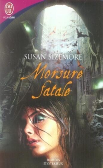 Couverture du livre « Morsure fatale » de Susan Sizemore aux éditions J'ai Lu