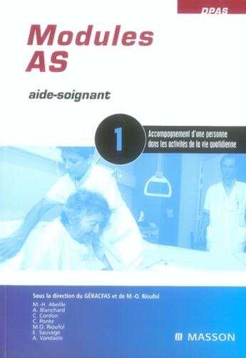 Couverture du livre « Modules AS aide-soignant ; module 1 ; accompagnement d'une personne dans les activités de la vie quotidienne » de Geracfas aux éditions Elsevier-masson
