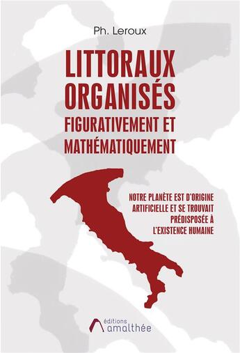 Couverture du livre « Littoraux organises figurativement et mathematiquement » de Leroux Ph. aux éditions Amalthee