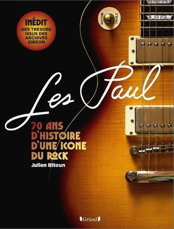 Couverture du livre « Gibson les Paul : 70 ans » de Bitoun Julien aux éditions Grund