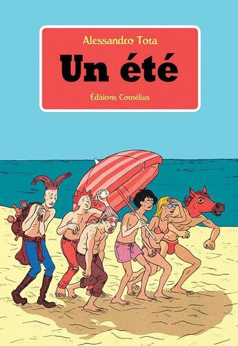 Couverture du livre « Un été » de Alessandro Tota aux éditions Cornelius