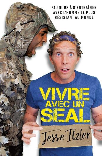 Couverture du livre « Vivre avec un SEAL : 31 jours à s'entraîner avec l'homme le plus résistant au monde » de Jesse Itzler aux éditions Nimrod