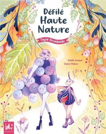 Couverture du livre « Défilé haute nature : Façon Arcimboldo » de Gaelle Arnaud aux éditions Dadoclem