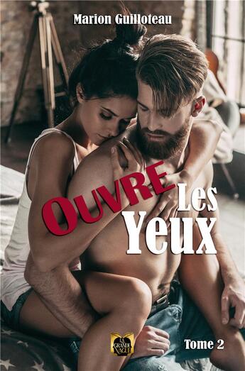 Couverture du livre « Ouvre les yeux tome 2 » de Guilloteau Marion aux éditions La Grande Vague