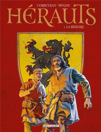 Couverture du livre « Hérauts Tome 1 : la brisure » de Eric Corbeyran et Nicolas Begue aux éditions Delcourt