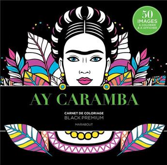 Couverture du livre « Black premium : ay caramaba » de  aux éditions Marabout