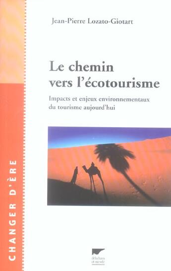 Couverture du livre « Chemin Vers L'Ecotourisme (Le) » de Lozato-Giotart Jean- aux éditions Delachaux & Niestle