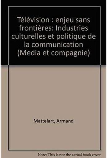 Couverture du livre « Télévision, enjeux sans frontières » de Armand Mattelart aux éditions Pu De Grenoble