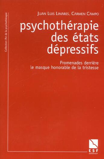 Couverture du livre « Psychotherapie des etats depressifs. » de Campo/Linares aux éditions Esf