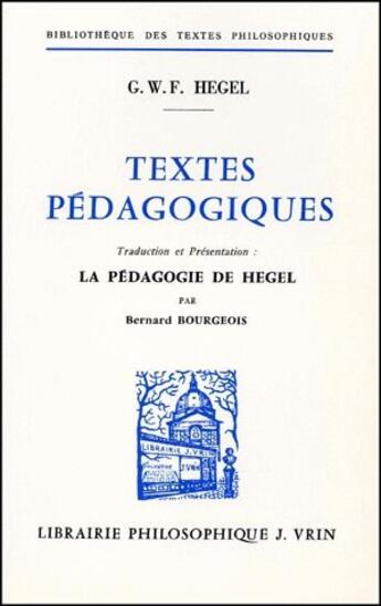 Couverture du livre « Textes pedagogiques » de Hegel G W F. aux éditions Vrin