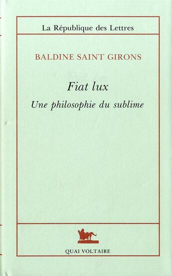 Couverture du livre « Fiat lux ; une philosophie du sublime » de Saint-Girons/Baldine aux éditions Vrin