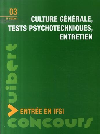 Couverture du livre « Culture générale, tests psychotechniques, entretien (6e édition) » de Croixmarie aux éditions Vuibert