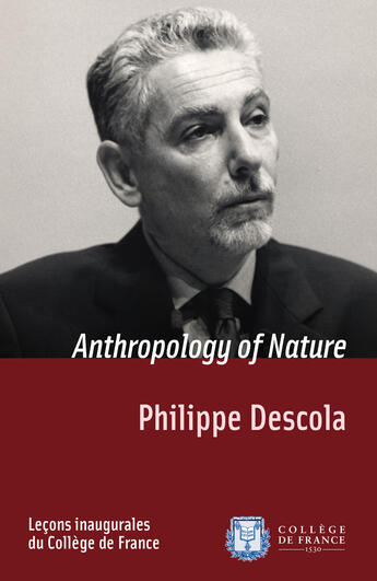 Couverture du livre « Anthropology of Nature » de Philippe Descola aux éditions College De France
