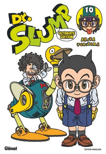 Couverture du livre « Dr. Slump - Ultimate Edition Tome 10 » de Akira Toriyama aux éditions Glenat