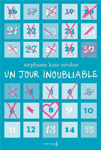 Couverture du livre « Un jour inoubliable » de Stephanie Kate Strohm aux éditions La Martiniere Jeunesse