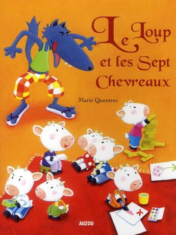 Couverture du livre « Le loup et les 7 chevreaux (ptit classique) » de Marie Quentrec aux éditions Auzou