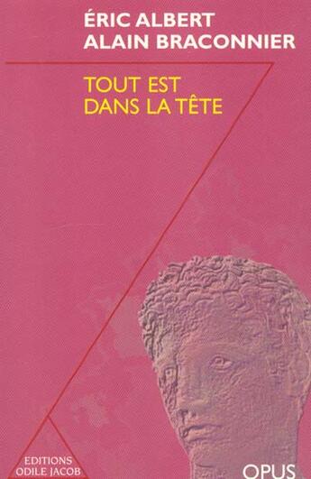 Couverture du livre « Tout Est Dans La Tete » de Braconnier-A aux éditions Odile Jacob