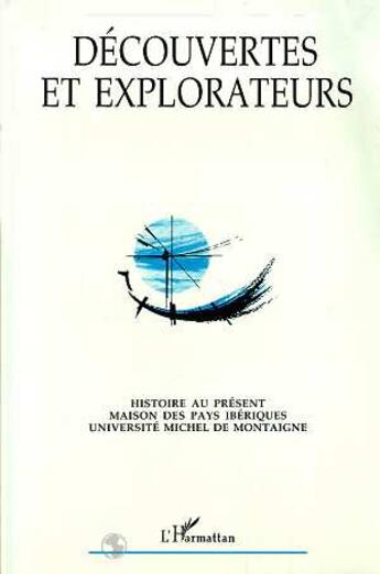 Couverture du livre « Decouvertes et explorateurs » de  aux éditions L'harmattan