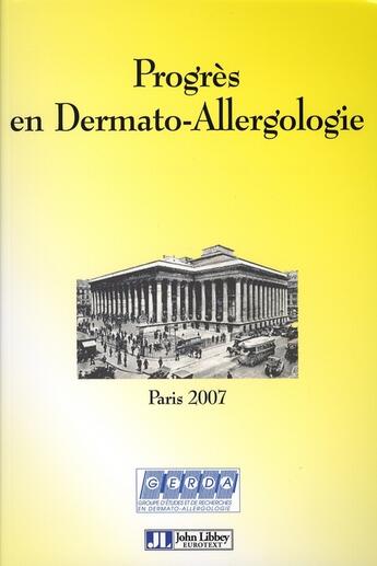 Couverture du livre « Progrès en dermato-allergologie : Paris 2007 » de Catherine Pecquet aux éditions John Libbey