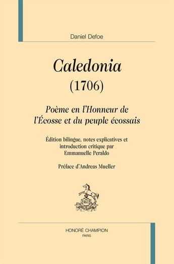 Couverture du livre « Caledonia (1706) » de Daniel Defoe aux éditions Honore Champion