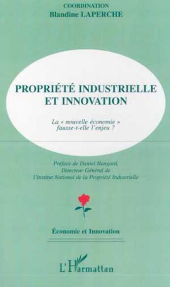 Couverture du livre « PROPRIÉTÉ INDUSTRIELLE ET INNOVATION » de  aux éditions L'harmattan