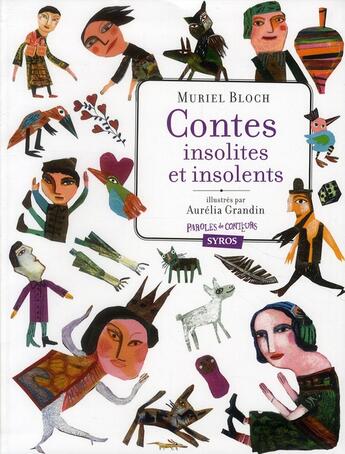 Couverture du livre « Contes insolites et insolents » de Muriel Bloch et Aurelia Grandin aux éditions Syros