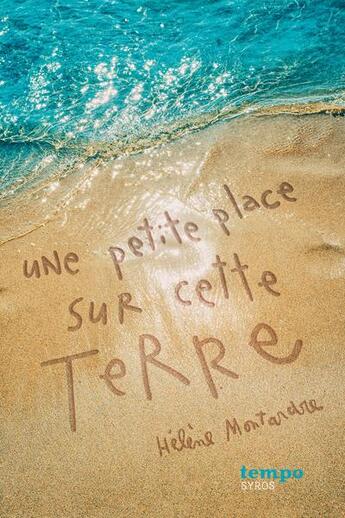 Couverture du livre « Une petite place sur cette Terre » de Helene Montardre aux éditions Syros