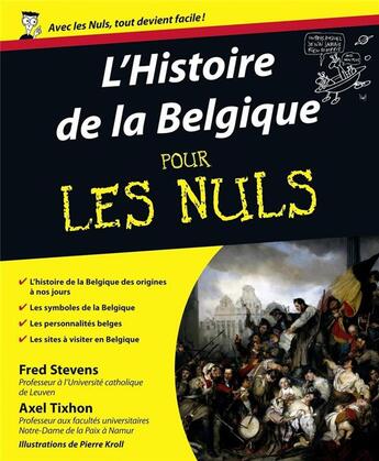 Couverture du livre « Histoire de la Belgique pour les nuls » de Fred Stevens et Axel Tixhon aux éditions First