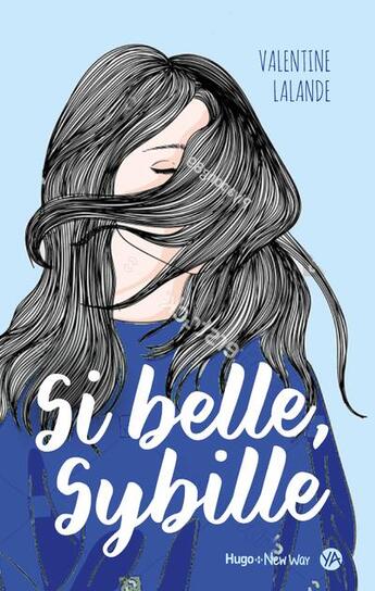 Couverture du livre « Si belle Sybille » de Valentine Lalande aux éditions Hugo Roman New Way