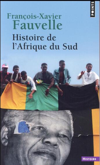 Couverture du livre « Histoire de l'Afrique du Sud » de François-Xavier Fauvelle aux éditions Points