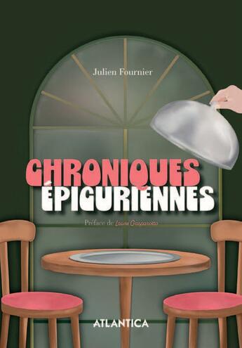 Couverture du livre « Chroniques épicuriennes » de Julien Fournier aux éditions Atlantica