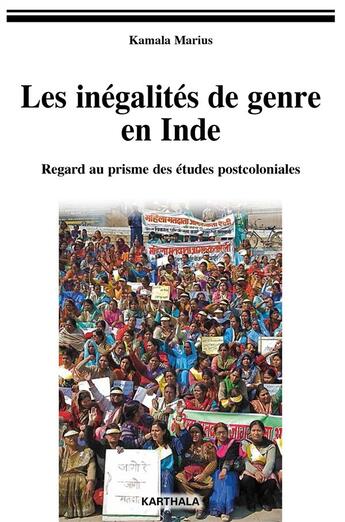 Couverture du livre « Les inégalités de genre en Inde ; regard au prisme des études postcoloniales » de Marius Kamala aux éditions Karthala