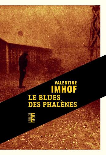 Couverture du livre « Le blues des phalènes » de Valentine Imhof aux éditions Rouergue