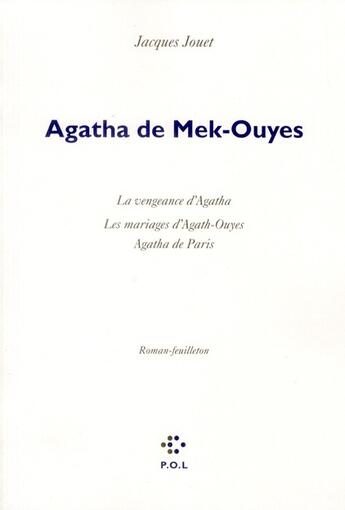 Couverture du livre « Agatha de Mek-Ouyes » de Jacques Jouet aux éditions P.o.l