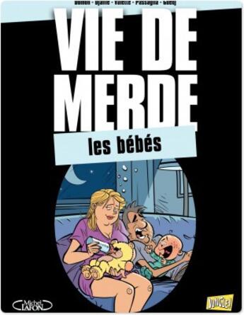 Couverture du livre « Vie de merde t16 - les bebes » de Domon / Djaille/Vale aux éditions Jungle