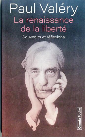 Couverture du livre « La renaissance de la liberté ; souvenirs et réflexions » de Paul Valery aux éditions Omnia