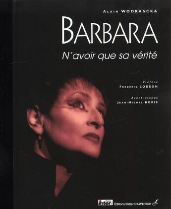 Couverture du livre « Barbara, toute une vie d'amour » de Alain Wodrascka aux éditions Editions Carpentier